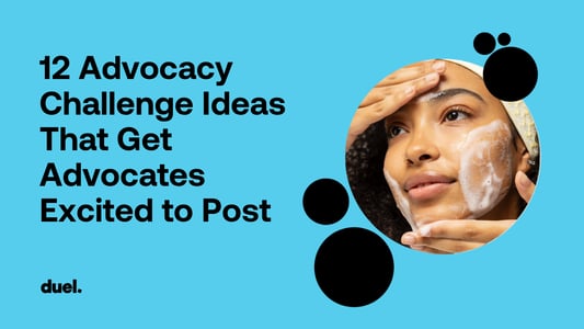 12 Advocacy Challenge Ideas that Get Advocates Excited to Post