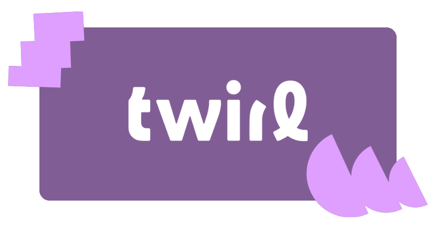 Twirl
